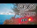 A  pt le van aurait pu prendre feu 