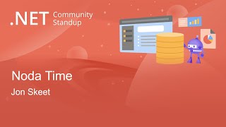Entity Framework Community Standup - Noda Time screenshot 5