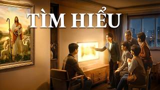 Phim Phúc Âm《Tìm hiểu》Đại thảm họa trước mắt, cách Cơ Đốc nhân nghênh tiếp Chúa trở lại