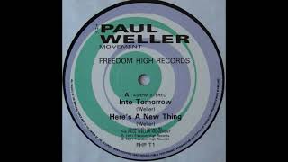 Here&#39;s A New Thing - Paul Weller