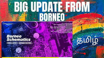 BORNEO SCHEMATIC || VERY USEFUL UPDATE || TAMIL || cellcare infotech