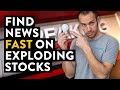 How to find news fast on exploding stocks