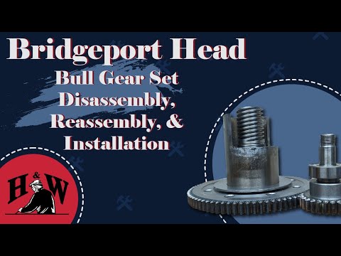 Large and Small Bull Gear Disassembly, Reassembly, and Installation