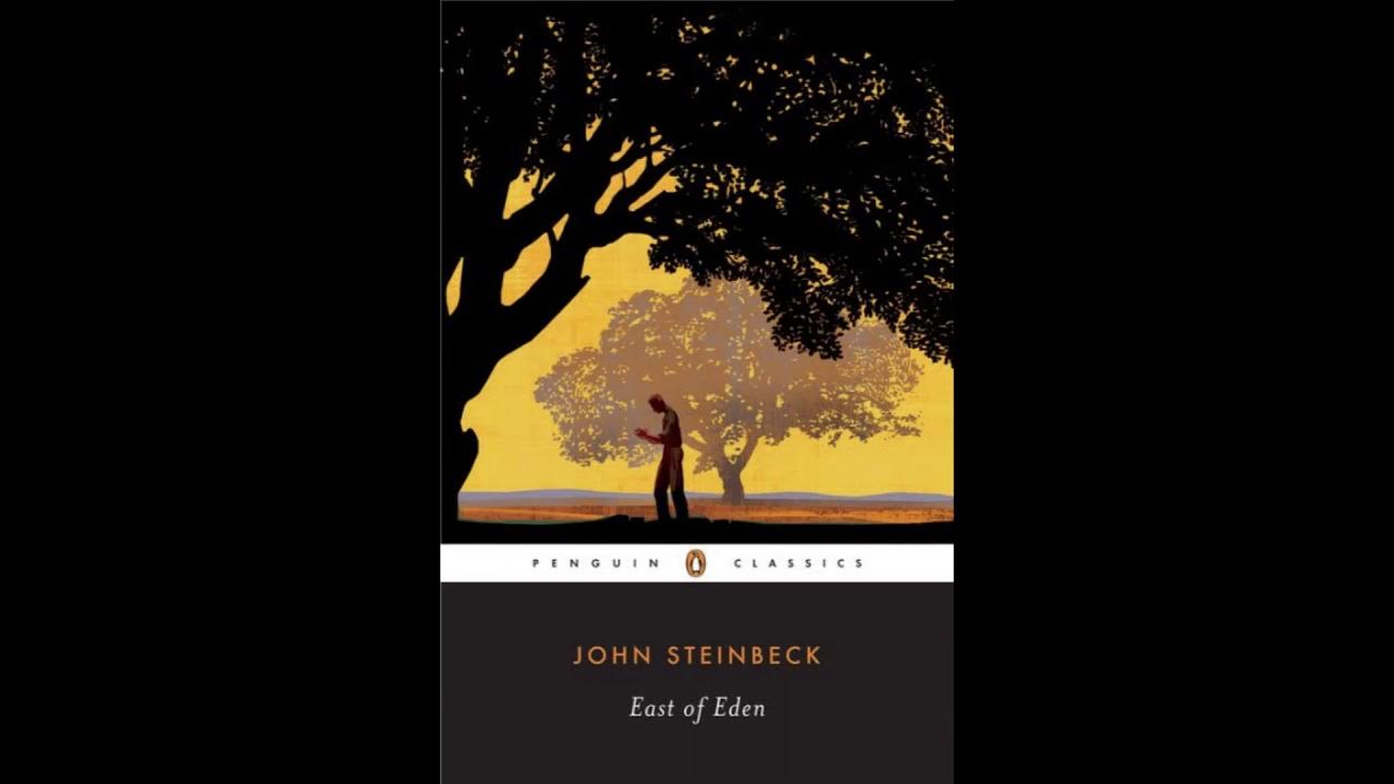 East of Eden by John Steinbeck