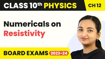 Class 10 Physics Chapter 12 | Electricity - Numericals on Resistivity