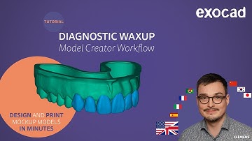 Diagnostic Waxup Model - Model Creator Workflow VIDEO TUTORIAL