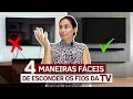 04 DICAS SIMPLES PARA ESCONDER OS FIOS DA TV! •  LARISSA REIS ARQUITETURA