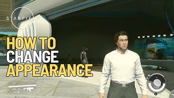 How to Change Appearance in Starfield