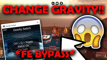 [FE BYPASS] NEW HACK: GRAVITY SWITCH [WORKING] CHANGE GRAVITY OF ANY GAME, FLY/SPACE HACK