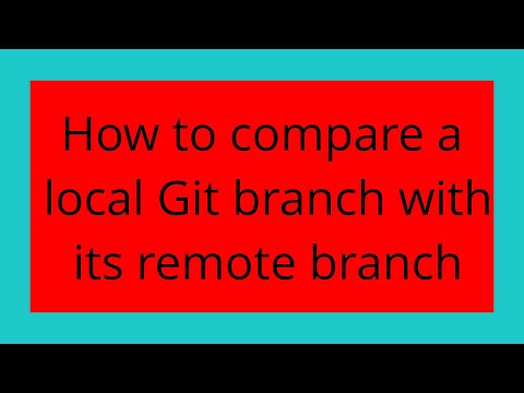 How to compare a local Git branch with its remote branch