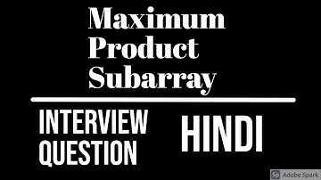 LeetCode 152 Maximum Product Subarray | In HINDI | Arrays | Competitive Programming 🔥🔥🔥🔥