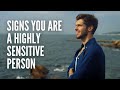 Signs You Are A Highly Sensitive Person (HSP)