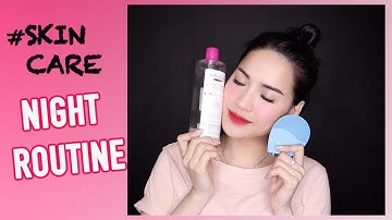 Chăm Sóc Da Buổi Tối Rẻ & Xịn - Night Skincare Routine | Thói Quen Mỗi Tối