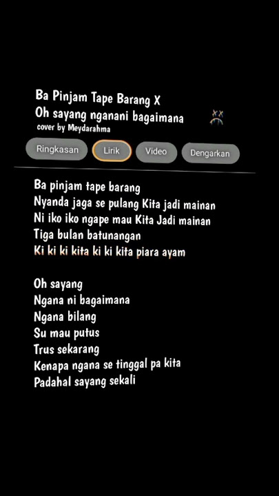 ba pinjam tape barang X oh sayang nganani bagaimana - lyrics