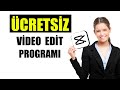 (ÜCRETSİZ) Video Edit Programı - Capcut Edit Nasıl Yapılır