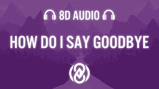 Dean Lewis - How Do I Say Goodbye (Lyrics) | 8D Audio 🎧