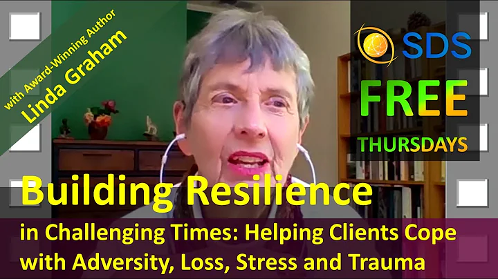 SDS Thursday with Linda Graham: Building Resilienc...