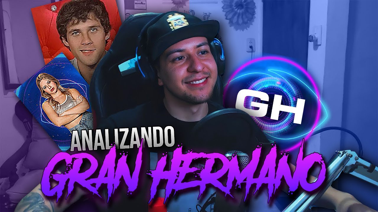 ANALIZANDO GRAN HERMANO 2022