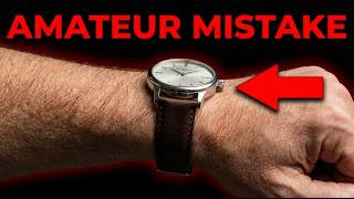 10 Watch Rules Only DUMB Amateurs Do (And 5 Rules You Have To Follow)