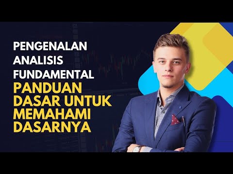 Pengenalan Analisis Fundamental: Panduan Dasar untuk Memahami Dasarnya