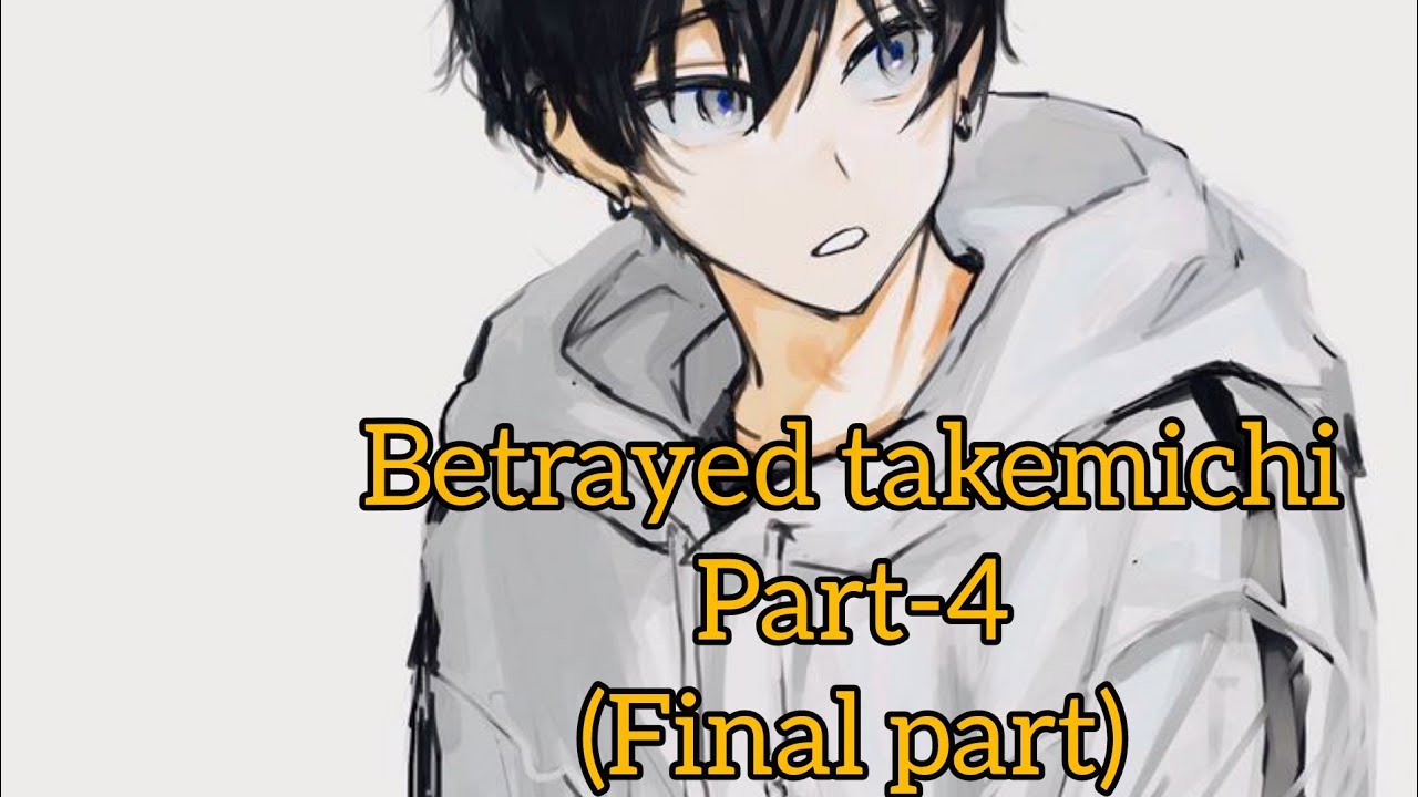 Betrayed Takemichi Part - 4 | Tokyo revenger| texting story | #takemichi