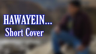Download lagu Hawayein Cover | By Abhishek Saxena | Original - Arijit Singh