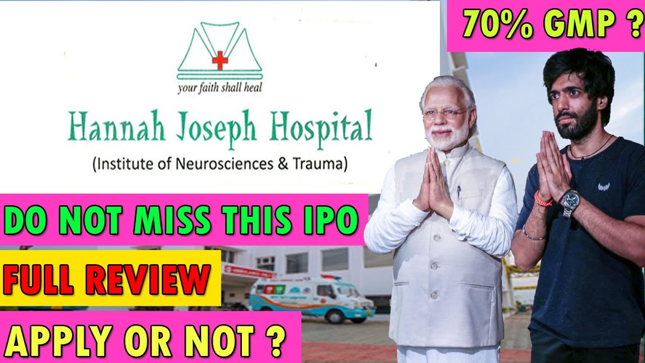 Hannah Joseph Hospital SME IPO Review ⚠️ पैसा बनेगा या फँसेगा? Apply or Skip