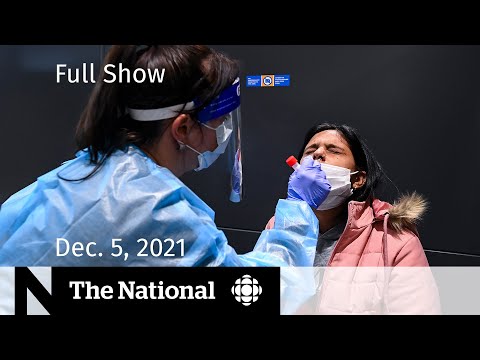 CBC News: The National | Omicron uncertainty, Fake nurse charged, Return to Merritt, B.C.