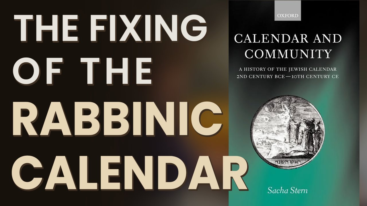 The Fixing of the Rabbinic Calendar - NehemiasWall.com