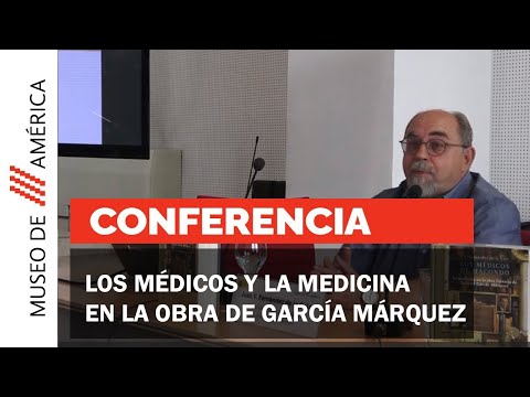 Los médicos y la medicina en la obra de Gabriel García Márquez