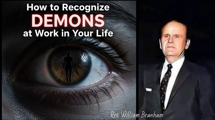  How to Protect Your Soul from Hidden Demonic Influence  || William Branham 