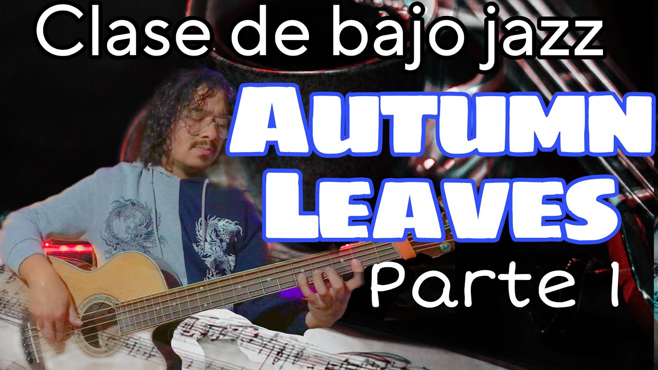 Cómo tocar Walking Bass en Autumn Leaves | Bajolote #bajistas  #bajoeléctrico
