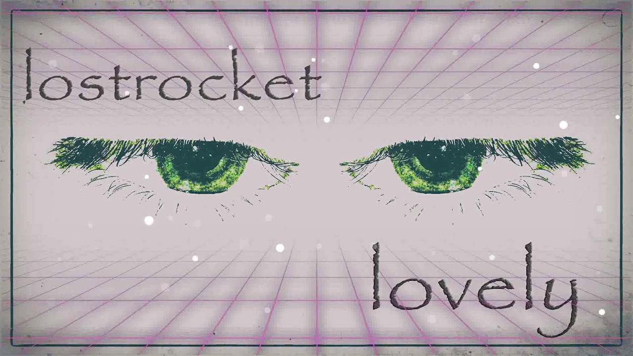 LostRocket - Lovely