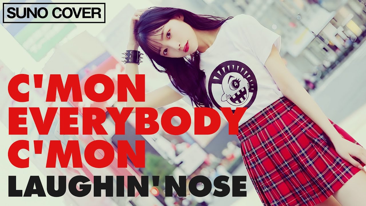 【AI】LAUGHIN' NOSE ラフィンノーズ / C'MON EVERYBODY C'MON