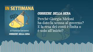 Perché Giorgia Meloni Ha Scosso Il Governo? E La Resa Dei Conti È Solo Allinizio? In Setimana