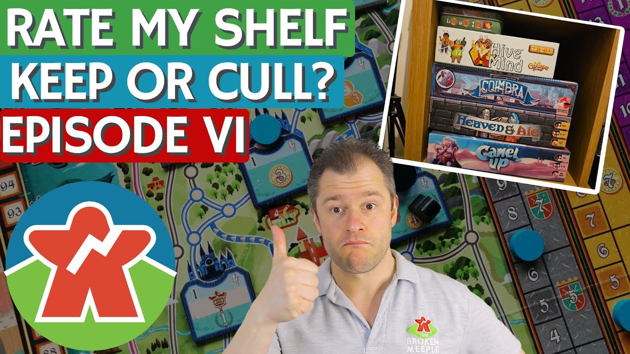 Rate My Shelf - Keep or Cull - Board Games - Episode VI - YouTube