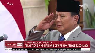 BREAKING NEWS | PELANTIKAN PIMPINAN DAN DEWAS KPK PERIODE 2024 - 2029