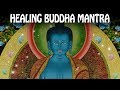 Mantra for Health - Healing the Body &amp; Soul with Medicine Buddha ☯