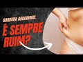 Gordura abdominal é sempre ruim?