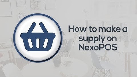 How to make a supply on NexoPOS
