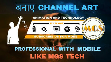 How to make an professional channel art like MGS TECH!!!