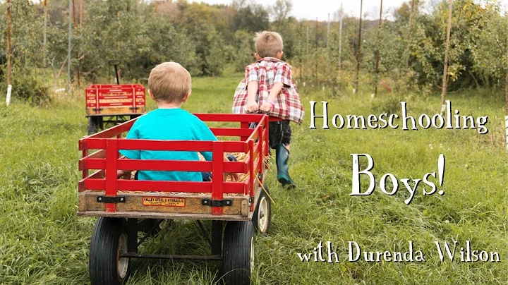 Homeschooling Boys - with Durenda Wilson