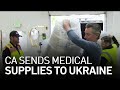 California Sending Supplies to Ukraine