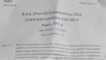 B.Ed 2nd Year Understanding The Self Exam Paper 2024 | B.Ed Final Exam Paper 2024 / Paper B.Ed Final