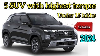 top 5 SUV with highest torque under 15 lakhs || 5 most SUV high torque under 15 lakhs #viral #video