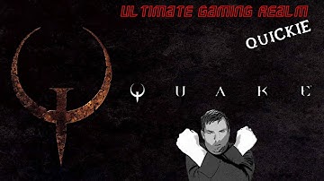 UGR Quickie - Quake 1 Remastered