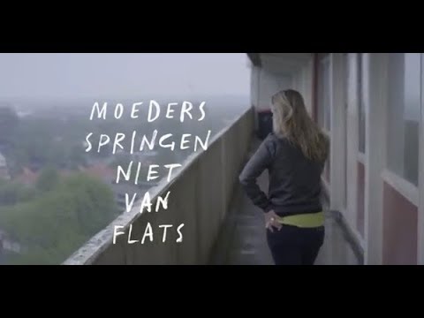 Moeders springen niet van flats - Documentaire van Elena Lindemans