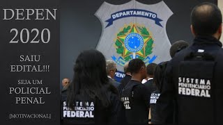 MOTIVACIONAL DEPEN 2020 - SAIU EDITAL!!! - SEJA UM POLICIAL PENAL - MOTIVACIONAL POLÍCIA POR IDEAL