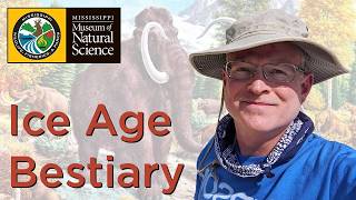 A Bestiary of Mississippi's Ice Age Animals - Lecture