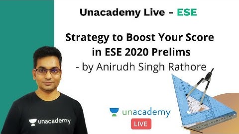 Strategy to Boost your score in ESE 2020 Prelims | Civil | Anirudh Singh Rathore